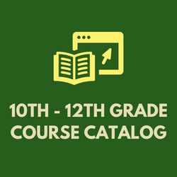 10th - 12th Grade Course Catalog